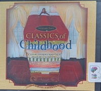 Classics of Childhood Volume 2 - Classic Stories and Tales read by Celebraties written by Various Famous Authors performed by Jaclyn Smith, Michael York, Lou Diamond Phillips and Sharon Stone on Audio CD (Abridged)